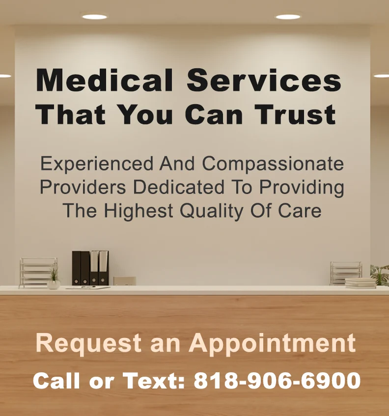 Unified Health reception desk with a sign above it that reads, "Medical Services That You Can Trust. Experienced And Compassionate Providers Dedicated To Providing The Highest Quality Of Care." Below, "Request an Appointment, Call or Text: 818-906-6900" is displayed.